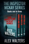 Cover: The Inspector McKay Series Books One to Three - Bloodhound Books