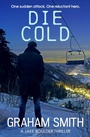 Cover: Die Cold - Bloodhound Books