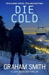 Enlarge image Cover: Die Cold - Bloodhound Books