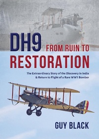 Abbildung von: DH9: From Ruin to Restoration - Grub Street Publishing