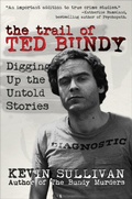 Cover: The Trail of Ted Bundy - WildBlue Press