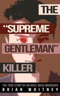 Cover: The "Supreme Gentleman" Killer - WildBlue Press