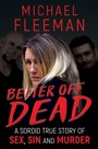 Cover: Better Off Dead - WildBlue Press