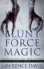 Cover: Blunt Force Magic - WildBlue Press