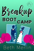 Cover: Breakup Boot Camp - Firefly Hill Press, LLC