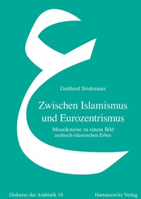 Abbildung von: Zwischen Islamismus und Eurozentrismus - Harrassowitz Verlag