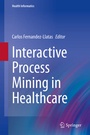 Cover: Interactive Process Mining in Healthcare - Springer