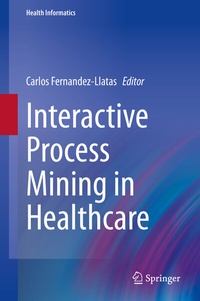 Abbildung von: Interactive Process Mining in Healthcare - Springer