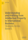 Cover: Understanding and Profiting from Intellectual Property in International Business - Palgrave Macmillan
