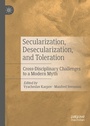 Cover: Secularization, Desecularization, and Toleration - Palgrave Macmillan