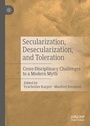 Cover: Secularization, Desecularization, and Toleration - Palgrave Macmillan