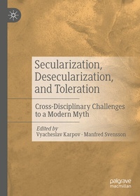 Enlarge image Cover: Secularization, Desecularization, and Toleration - Palgrave Macmillan