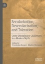 Cover: Secularization, Desecularization, and Toleration - Palgrave Macmillan