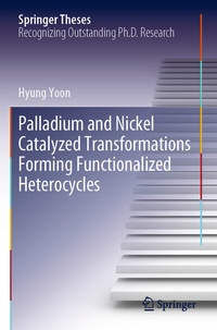 Abbildung von: Palladium and Nickel Catalyzed Transformations Forming Functionalized Heterocycles - Springer