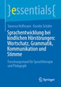 Abbildung von: Sprachentwicklung bei kindlichen Hörstörungen: Wortschatz, Grammatik, Kommunikation und Stimme - Springer