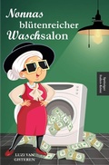 Cover: Nonnas bl&uuml;tenreicher Waschsalon - epubli