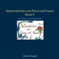 Cover: Naturm&auml;rchen von Flora und Fauna Band 5 - BoD - Books on Demand
