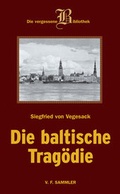 Cover: Die baltische Trag&ouml;die - Verlag f. Sammler