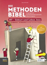 Abbildung von: Die Methodenbibel NT - Geburt und Leben Jesu - Praxisverlag buch+musik bm gGmbH