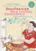 Cover: Beau Fraisier - Mein sch&ouml;nes Erdbeerfeld - B&uuml;b&uuml;l Verlag