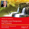 Cover: Melodien zum Entspannen und Tr&auml;umen - Enkelmann Erfolgs Edition