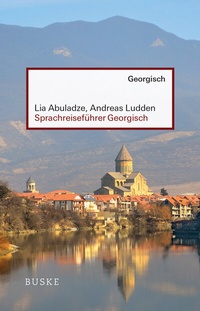 Abbildung von: Sprachreiseführer Georgisch - Buske, H