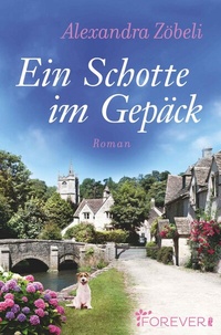 Abbildung von: Ein Schotte im Gepäck - Ullstein Forever