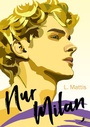 Cover: Nur Milan - Dead Soft Verlag