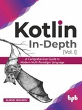 Cover: Kotlin In-Depth [Vol-I] - De Gruyter