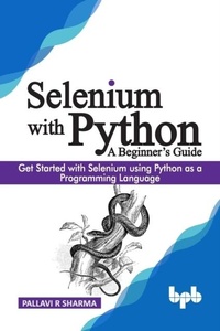 Abbildung von: Selenium with Python - A Beginner's Guide - De Gruyter