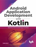 Cover: Android Application Development with Kotlin - BPB Publications