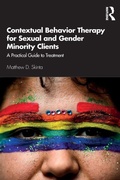 Cover: Contextual Behavior Therapy for Sexual and Gender Minority Clients - Routledge