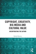 Cover: Copyright, Creativity, Big Media and Cultural Value - Routledge
