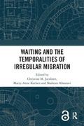 Cover: Waiting and the Temporalities of Irregular Migration - Routledge
