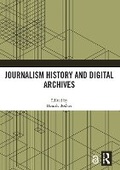 Cover: Journalism History and Digital Archives - Routledge