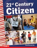 Cover: 21st Century Citizen - Teacher Created Materials, Inc