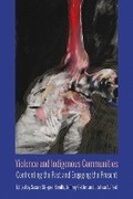Cover: Violence and Indigenous Communities - Northwestern University Press