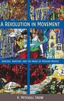Cover: A Revolution in Movement - University Press of Florida