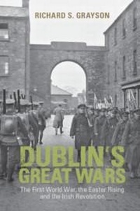 Enlarge image Cover: Dublin's Great Wars - Cambridge University Press