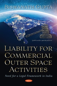 Abbildung von: Liability for Commercial Outer Space Activities: Need for a Legal Framework in India - Nova Science Publishers Inc