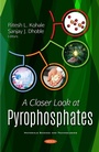 Cover: Closer Look at Pyrophosphates - Nova Science Publishers Inc