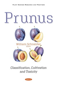 Enlarge image Cover: Prunus: Classification, Cultivation and Toxicity - Nova Science Publishers Inc
