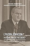 Cover: Lyndon Johnson, Vietnam, and the Presidency - Texas A & M University Press