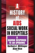 Cover: A History of AIDS Social Work in Hospitals - Routledge
