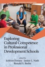 Cover: Exploring Cultural Competence in Professional Development Schools - Information Age Publishing