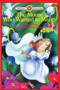 Cover: The Mouse Who Wanted to Marry - Ibooks for Young Readers