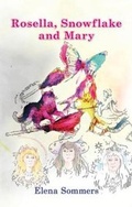 Cover: Rosella, Snowflake and Mary 2020 - Tricorn Books
