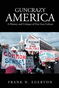 Abbildung von: Guncrazy America - Lettra Press LLC