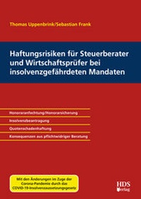 Abbildung von: Haftungsrisiken für Steuerberater und Wirtschaftsprüfer bei insolvenzgefährdeten Mandaten - HDS