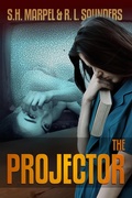 Cover: The Projector (Speculative Fiction Modern Parables) - Living Sensical Press